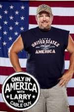 Watch Only in America with Larry the Cable Guy 123MoviesFree