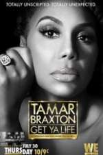 Watch Tamar Braxton: Get Ya Life! 123MoviesFree