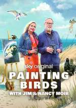 Watch Painting Birds with Jim and Nancy Moir 123MoviesFree