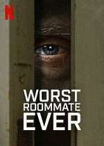 Watch Worst Roommate Ever 123MoviesFree