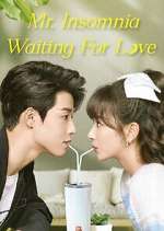 Watch Mr. Insomnia Waiting for Love 123MoviesFree