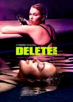 Watch Delete Me 123MoviesFree
