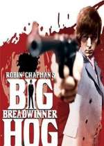 Watch Big Breadwinner Hog 123MoviesFree