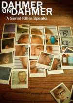 Watch Dahmer on Dahmer: A Serial Killer Speaks 123MoviesFree