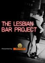 Watch The Lesbian Bar Project 123MoviesFree