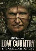 Watch Low Country: The Murdaugh Dynasty 123MoviesFree