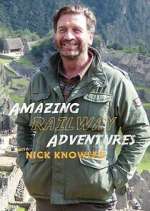 Watch Amazing Railway Adventures with Nick Knowles 123MoviesFree