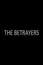 Watch The Betrayers 123MoviesFree