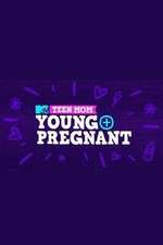 Watch Teen Mom: Young + Pregnant 123MoviesFree