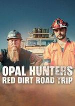 Watch Opal Hunters: Red Dirt Roadtrip 123MoviesFree