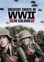 Watch Greatest Events of World War II 123MoviesFree