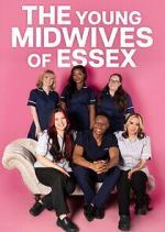 Watch The Young Midwives of Essex 123MoviesFree