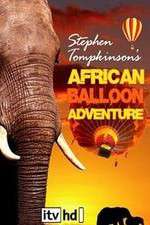 Watch Stephen Tompkinson's African Balloon Adventure 123MoviesFree