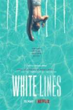 Watch White Lines 123MoviesFree