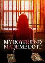 Watch My Boyfriend Made Me Do It 123MoviesFree