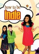 Watch How to Be Indie 123MoviesFree