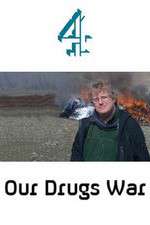 Watch Our Drugs War 123MoviesFree