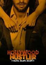 Watch Hollywood Hustler: Glitz, Glam, Scam 123MoviesFree