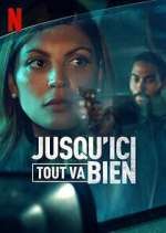 Watch Jusqu'ici tout va bien 123MoviesFree