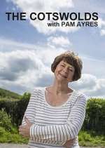 Watch The Cotswolds with Pam Ayres 123MoviesFree