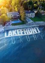 Watch Lakefront Luxury 123MoviesFree