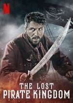 Watch The Lost Pirate Kingdom 123MoviesFree