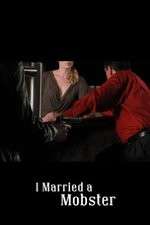 Watch I Married a Mobster 123MoviesFree