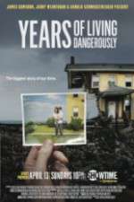 Watch Years of Living Dangerously 123MoviesFree