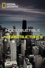 Watch Indestructible Megastructures 123MoviesFree