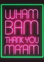 Watch Wham Bam Thank You Ma\'am 123MoviesFree
