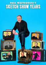 Watch Paul Whitehouse's Sketch Show Years 123MoviesFree