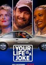 Watch Your Life Is a Joke 123MoviesFree