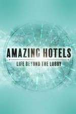 Watch Amazing Hotels: Life Beyond the Lobby 123MoviesFree