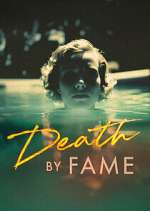 Watch Death by Fame 123MoviesFree