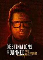 Watch Destinations of the Damned with Zak Bagans 123MoviesFree