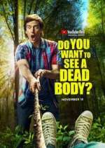 Watch Do You Want to See a Dead Body? 123MoviesFree