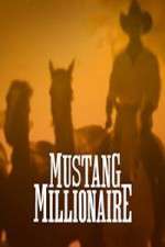 Watch Mustang Millionaire 123MoviesFree