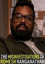 Watch The Misinvestigations of Romesh Ranganathan 123MoviesFree