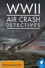 Watch WWII Air Crash Detectives 123MoviesFree