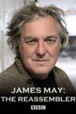 Watch James May The Reassembler 123MoviesFree