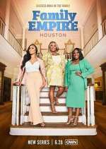 Watch Family Empire: Houston 123MoviesFree