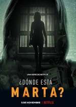 Watch ¿Dónde Está Marta? 123MoviesFree