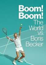 Watch Boom! Boom! The World vs. Boris Becker 123MoviesFree