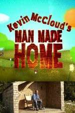 Watch Kevin McClouds Man Made Home 123MoviesFree