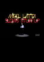 Watch Nigel Latta Blows Stuff Up 123MoviesFree