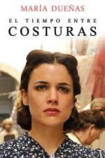Watch El Tiempo Entre Costuras 123MoviesFree