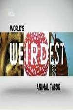 Watch Wild Worlds Weirdest Animals Taboo 123MoviesFree