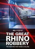 Watch The Great Rhino Robbery 123MoviesFree