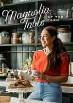 Watch Magnolia Table: At the Farm 123MoviesFree