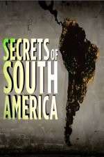 Watch Secrets Of South America 123MoviesFree